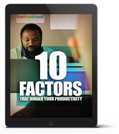 10 fattori che ostacolano la tua produttività: e-book + video