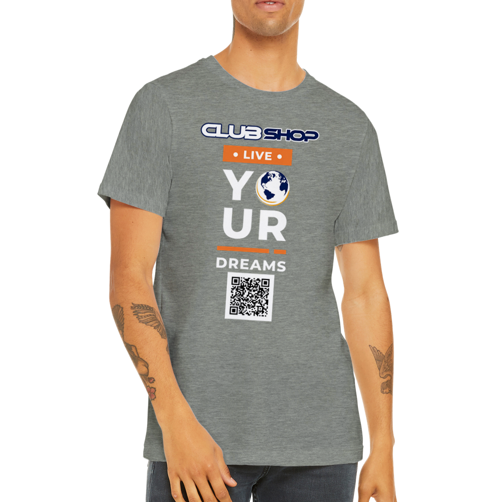 T-shirt girocollo unisex premium Live Your Dreams personalizzabile di Clubshop